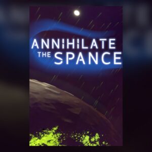Annihilate The Spance PC Steam