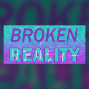 Broken Reality PC Steam
