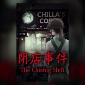 [Chilla's Art] The Closing Shift | 閉店事件 PC Steam