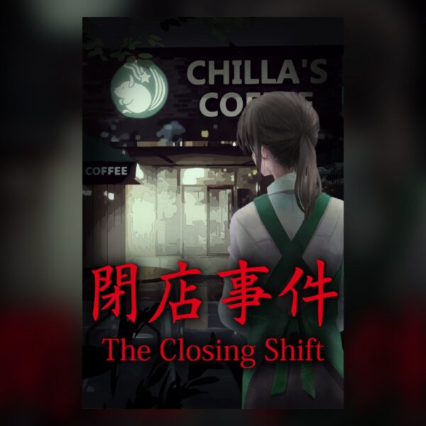 [Chilla's Art] The Closing Shift | 閉店事件 PC Steam