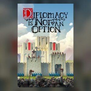 Diplomacy is Not an Option PC Steam