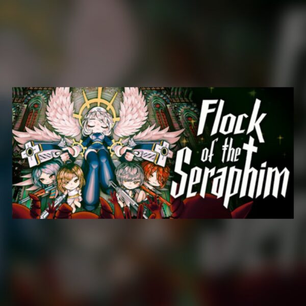 Flock of the Seraphim PC Steam
