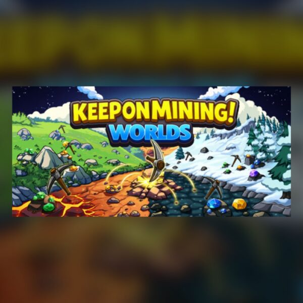 Keep on Mining! - Worlds PC Steam