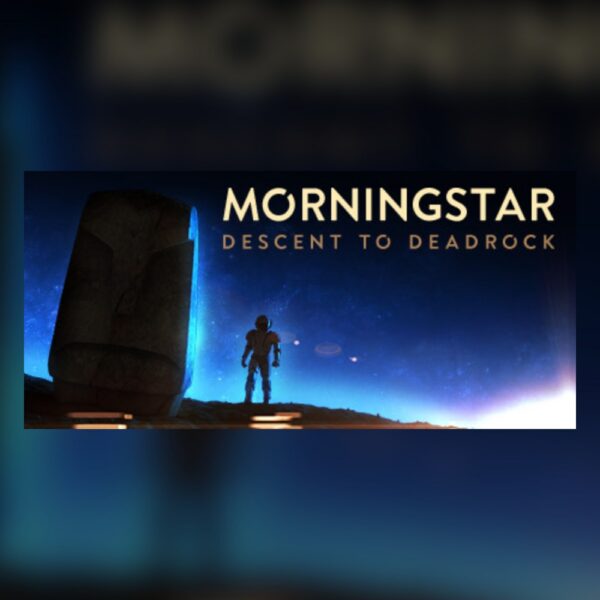 Morningstar: Descent to Deadrock PC Steam