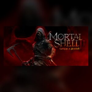 Mortal Shell II PC Steam