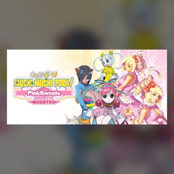 Muchi Muchi Pork! & PinkSweets Boosted PC Steam