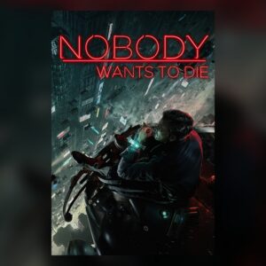 Nobody Wants to Die PC Steam