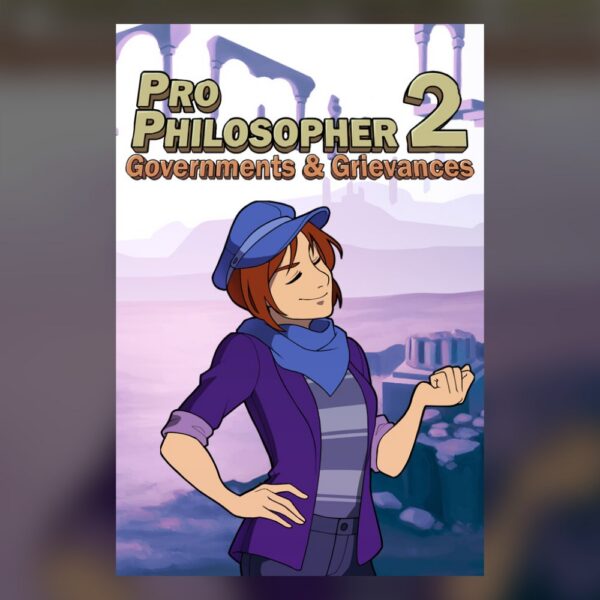 Pro Philosopher 2: Governments & Grievances PC Steam