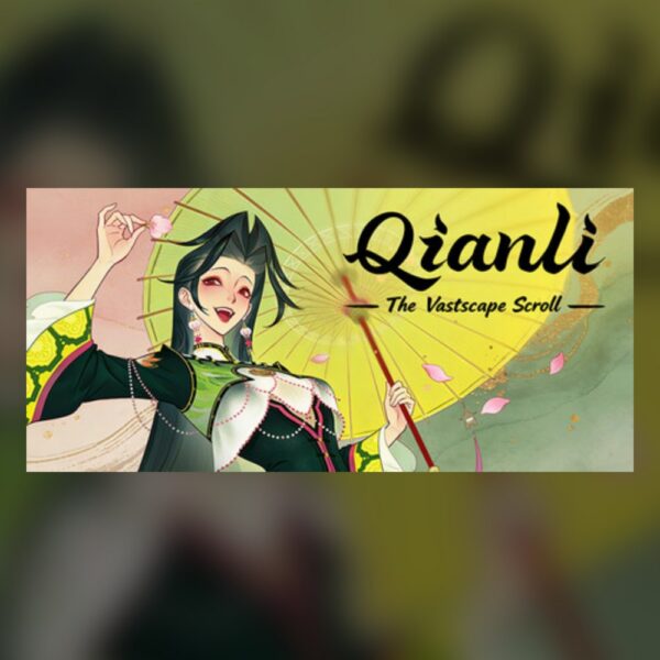 Qianli: The Vastscape Scroll PC Steam