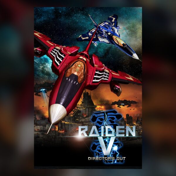 Raiden V: Director's Cut | 雷電 V Director's Cut | 雷電V:導演剪輯版 PC Steam