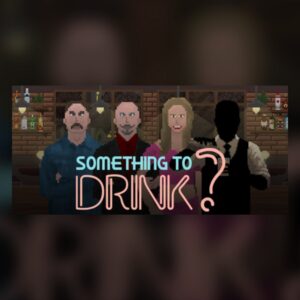 Something to Drink? PC Steam