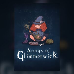 Songs of Glimmerwick PC Steam