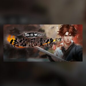 侠客风云传前传(Tale of Wuxia:The Pre-Sequel) PC Steam