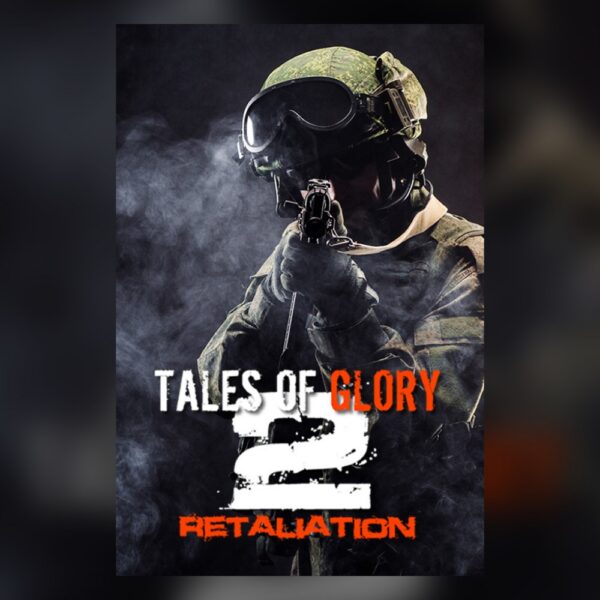 Tales Of Glory 2 - Retaliation PC Steam