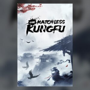 The Matchless Kungfu PC Steam