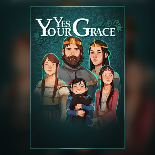 Yes, Your Grace PC Steam